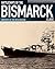 Battleships of the Bismarck Class by Gerhard Koop