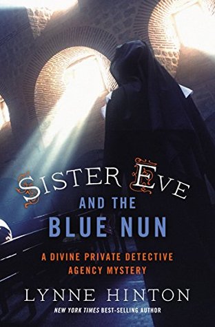 Sister Eve and the Blue Nun (A Divine Private Detective Agency Mystery #3)