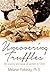 Uncovering Truffles: The Sc...
