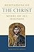 Meditations on the Christ