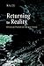 Returning to Reality by Paul Tyson