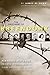 The Prisoners Of Breendonk: Personal Histories from a World War II Concentration Camp – Brutal Stories of Jews and Resistance Fighters in Nazi Belgium with Rare Archival Photography