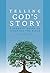 Telling God's Story by Peter Enns