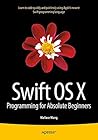 Swift OS X Progra...