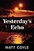 Yesterday's Echo (Rick Cahi...