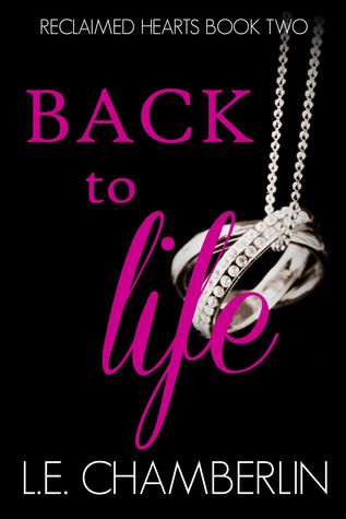 Back to Life (Reclaimed Hearts, #2)