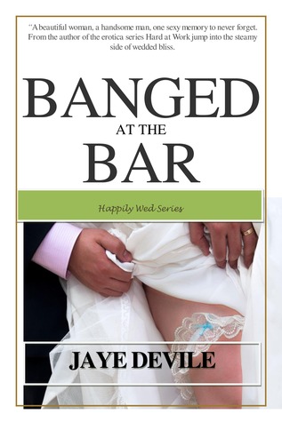 Banged at the Bar