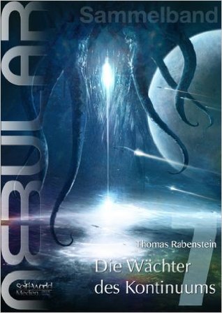 Nebular Sammelband 7 - Die Wächter des Kontinuums