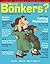 Going Bonkers? Issue 12