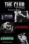 The Club Trilogy by Lauren Rowe