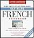 Ultimate French: Advanced: Cassette/Book Package (LL(R) Ultimate Advanced Course)