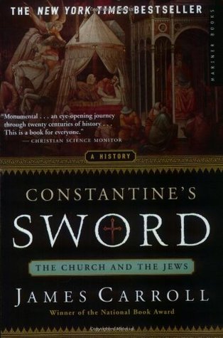 Constantine's Sword: The Church and the Jews (Paperback)