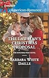 The Lawman's Christmas Proposal by Barbara White Daille