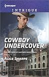 Cowboy Undercover (The Brothers of Hastings Ridge Ranch #2)