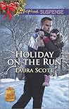 Holiday on the Run by Laura     Scott