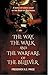 The Way, The Walk, and the Warfare of the Believer: A Verse-by-Verse Study of the Book of Ephesians