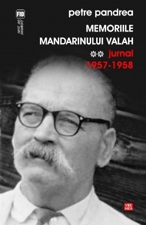Memoriile mandarinului valah: 2. Jurnal, 1957-1958 (Paperback)
