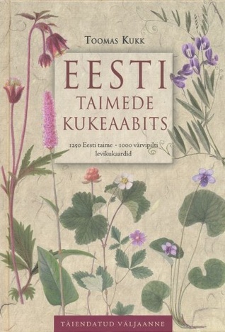 Eesti taimede kukeaabits (Hardcover)