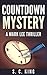 Countdown Mystery (Mark Lee Thriller)