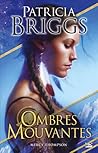Ombres mouvantes by Patricia Briggs
