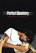Perfect Chemistry (Perfect Chemistry, #1) 