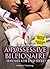 A Possessive Billionaire - Band 4 (Deutsche Version) - Sein mit Leib und Seele (German Edition)