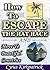How to Escape the Rat Race ...