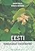 Eesti looduslikud toidutaimed : kasutamine 18. sajandist tänapäevani