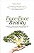 Face To Face With Reality by Rajini Menon