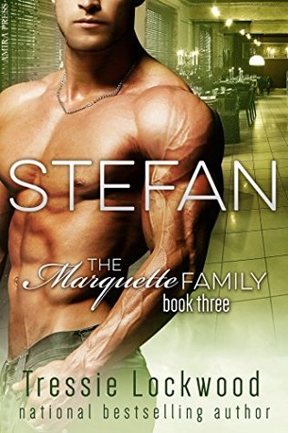 Stefan (The Marquette Family #3)
