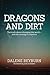 Dragons and Dirt by Dalene Reyburn