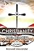 Christianity Renewed Volume 2: Questions Christians Ask