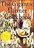 The Gigantic Dinner Cookbook: Delicious Recipes For Every Taste (The Home Cook Collection Book 3)