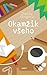 Okamžik všeho