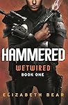 Hammered by Elizabeth Bear