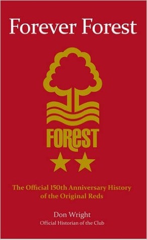 Forever Forest: The Official 150th Anniversary History of the Original Reds
