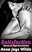 Satisfaction (Secrets of a High Class Call Girl, #2)