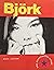 Bjork: The Illustrated Story
