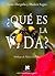 ¿Qué es la vida? by Lynn Margulis ¿Qué es la vida? by Lynn Margulis