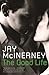The Good Life by Jay McInerney