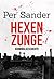 Hexenzunge: Der unheimlichste Fall für Knüppel und Arndt (Kriminalgeschichte) (German Edition)