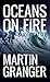 Oceans on Fire: Sabotage at Sea (The Nathalie Thompson Series Book 2)