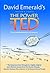 The Power of TED (*The Empowerment Dynamic)