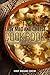 Easy Mac and Cheese Cookbook (Mac and Cheese, Mac and Cheese Cookbook, Mac and Cheese Recipes, Macaroni and Cheese Recipes, Macaroni and Cheese Cookbook 1)