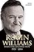 Robin Williams: When the Laughter Stops 1951–2014