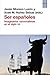Ser Españoles : imaginarios nacionalistas en el siglo XX