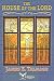 THE HOUSE OF THE LORD: UNABRIDGED AND ILLUSTRATED ORIGINAL CLASSIC - FOR LATTER-DAY SAINTS - JAMES E. TALMAGE BOOK 3 (James Talmage collection)