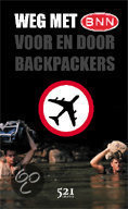 Weg met BNN - Voor en door Backpackers