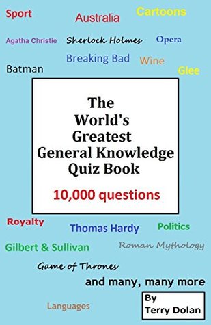The World's Greatest General Knowledge Quiz Book (Kindle Edition)