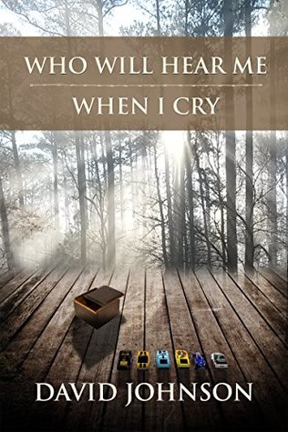 Who Will Hear Me When I Cry (Tucker, #5)